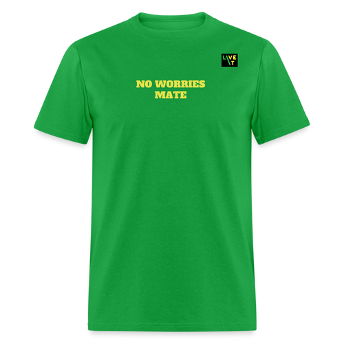 LIVE IT Aussie Unisex NO WORRIES MATE original Classic T-Shirt - bright green
