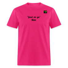 Load image into Gallery viewer, LIVE IT Aussie Unisex GOOD ON YA MATE original Classic T-Shirt - fuchsia
