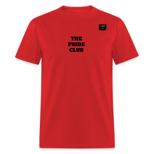 Load image into Gallery viewer, LIVE IT Pride Unisex &quot;PRIDE CLUB&quot; original Classic T-Shirt - red
