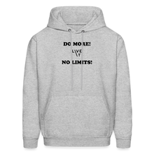 Load image into Gallery viewer, LIVE IT Men's DO MORE NO LIMITS original Men's Hoodie - heather gray
