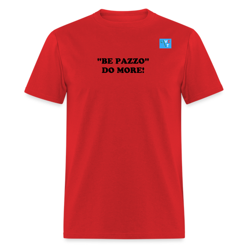 LIVE IT Italia Unisex BE PAZZO DO MORE original Classic T-Shirt - red