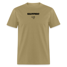 Load image into Gallery viewer, LIVE IT Unisex GRATITUDE original Classic T-Shirt - khaki
