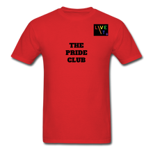 Load image into Gallery viewer, LIVE IT Pride Unisex &quot;PRIDE CLUB&quot; original Classic T-Shirt - red
