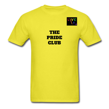 Load image into Gallery viewer, LIVE IT Pride Unisex &quot;PRIDE CLUB&quot; original Classic T-Shirt - yellow
