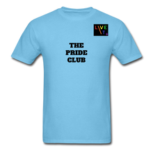 Load image into Gallery viewer, LIVE IT Pride Unisex &quot;PRIDE CLUB&quot; original Classic T-Shirt - aquatic blue
