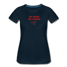 Load image into Gallery viewer, LIVE IT Women’s DO MORE NO LIMITS original Women&#39;s Organic T-Shirt - deep navy
