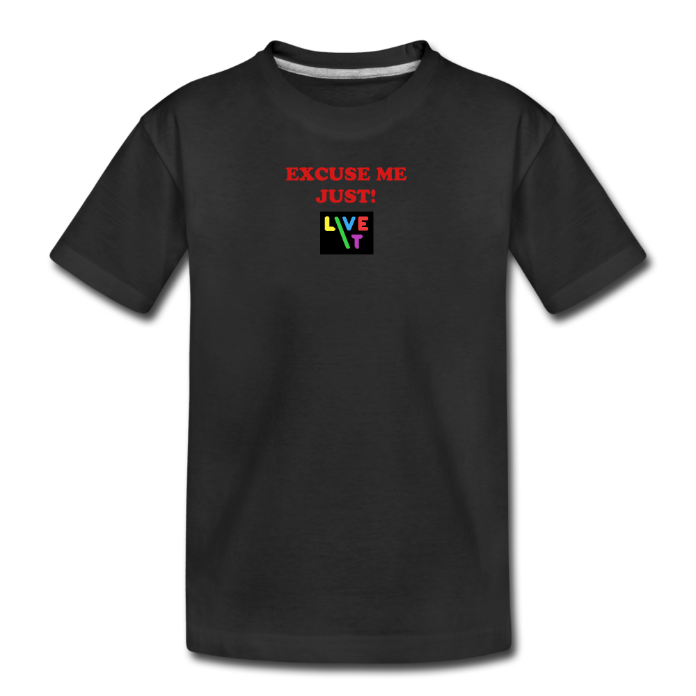 LIVE IT Kids EXCUSE ME JUST LIVE IT original Organic T-Shirt - black