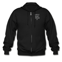 Load image into Gallery viewer, LIVE IT Unisex DON&#39;T DREAM IT original Zip Hoodie - black
