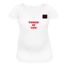 Load image into Gallery viewer, LIVE IT Maternity POWER OF LIFE original Women’s Maternity T-Shirt - white
