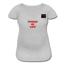 Load image into Gallery viewer, LIVE IT Maternity POWER OF LIFE original Women’s Maternity T-Shirt - heather gray
