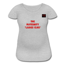 Load image into Gallery viewer, LIVE IT Maternity &quot;LADIES CLUB&quot; original Women&#39;s Maternity T-Shirt - heather gray
