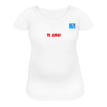 Load image into Gallery viewer, LIVE IT Maternity Italia TI AMO original Women&#39;s Maternity T-Shirt - white
