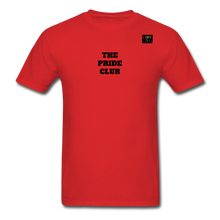 Load image into Gallery viewer, LIVE IT Pride Unisex &quot;PRIDE CLUB&quot; original Classic T-Shirt - red
