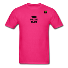 Load image into Gallery viewer, LIVE IT Pride Unisex &quot;PRIDE CLUB&quot; original Classic T-Shirt - fuchsia
