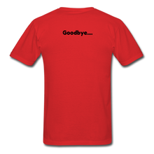 Load image into Gallery viewer, LIVE IT Pride Unisex HELLO GOODBYE original Classic T-Shirt - red
