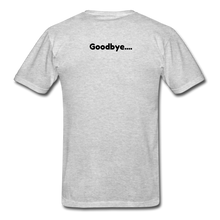 Load image into Gallery viewer, LIVE IT Pride Unisex HELLO GOODBYE original Classic T-Shirt - heather gray
