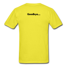 Load image into Gallery viewer, LIVE IT Pride Unisex HELLO GOODBYE original Classic T-Shirt - yellow
