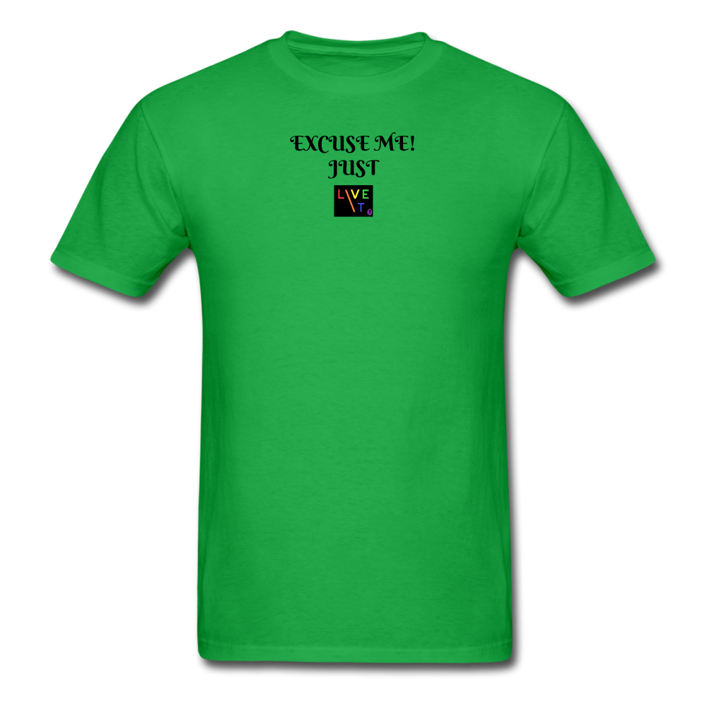 LIVE IT Pride Unisex EXCUSE ME JUST LIVE IT original Classic T-Shirt - bright green