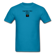 Load image into Gallery viewer, LIVE IT Pride Unisex EXCUSE ME JUST LIVE IT original Classic T-Shirt - turquoise
