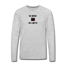 Load image into Gallery viewer, LIVE IT Men&#39;s DO MORE NO LIMITS original Men&#39;s Long Sleeve T-Shirt - heather gray
