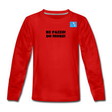 Load image into Gallery viewer, LIVE IT Kids Italia BE PAZZO DO MORE original Long Sleeve T-Shirt - red
