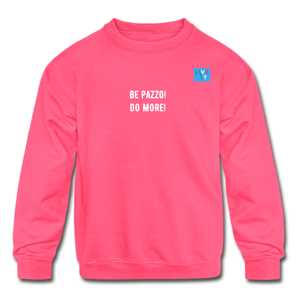 LIVE IT Kids Italia BE PAZZO DO MORE original Crewneck Sweatshirt - neon pink