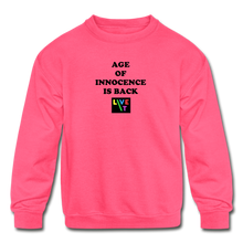 Load image into Gallery viewer, LIVE IT Kids AGE OF INNOCENCE IS BACK original Crewneck Sweatshirt - neon pink
