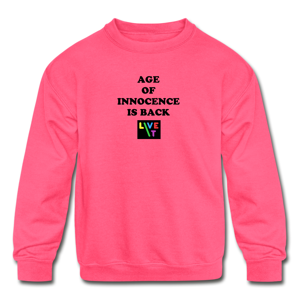 LIVE IT Kids AGE OF INNOCENCE IS BACK original Crewneck Sweatshirt - neon pink