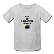 Load image into Gallery viewer, LIVE IT Kids AGE OF INNOCENCE IS BACK original Youth T-Shirt - heather gray
