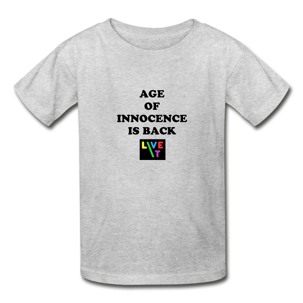 LIVE IT Kids AGE OF INNOCENCE IS BACK original Youth T-Shirt - heather gray