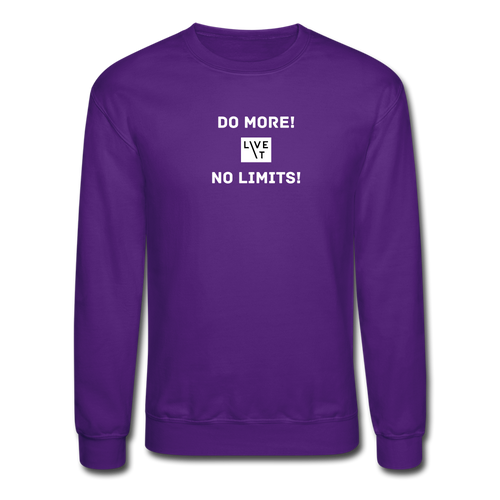 LIVE IT Unisex DO MORE NO LIMITS original Crewneck Sweatshirt - purple