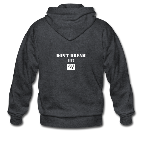 LIVE IT Unisex DON'T DREAM IT original ZIP Hoodie - deep heather