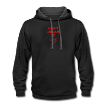 Load image into Gallery viewer, LIVE IT Unisex DON&#39;T DREAM IT original Contrast Hoodie - black/asphalt
