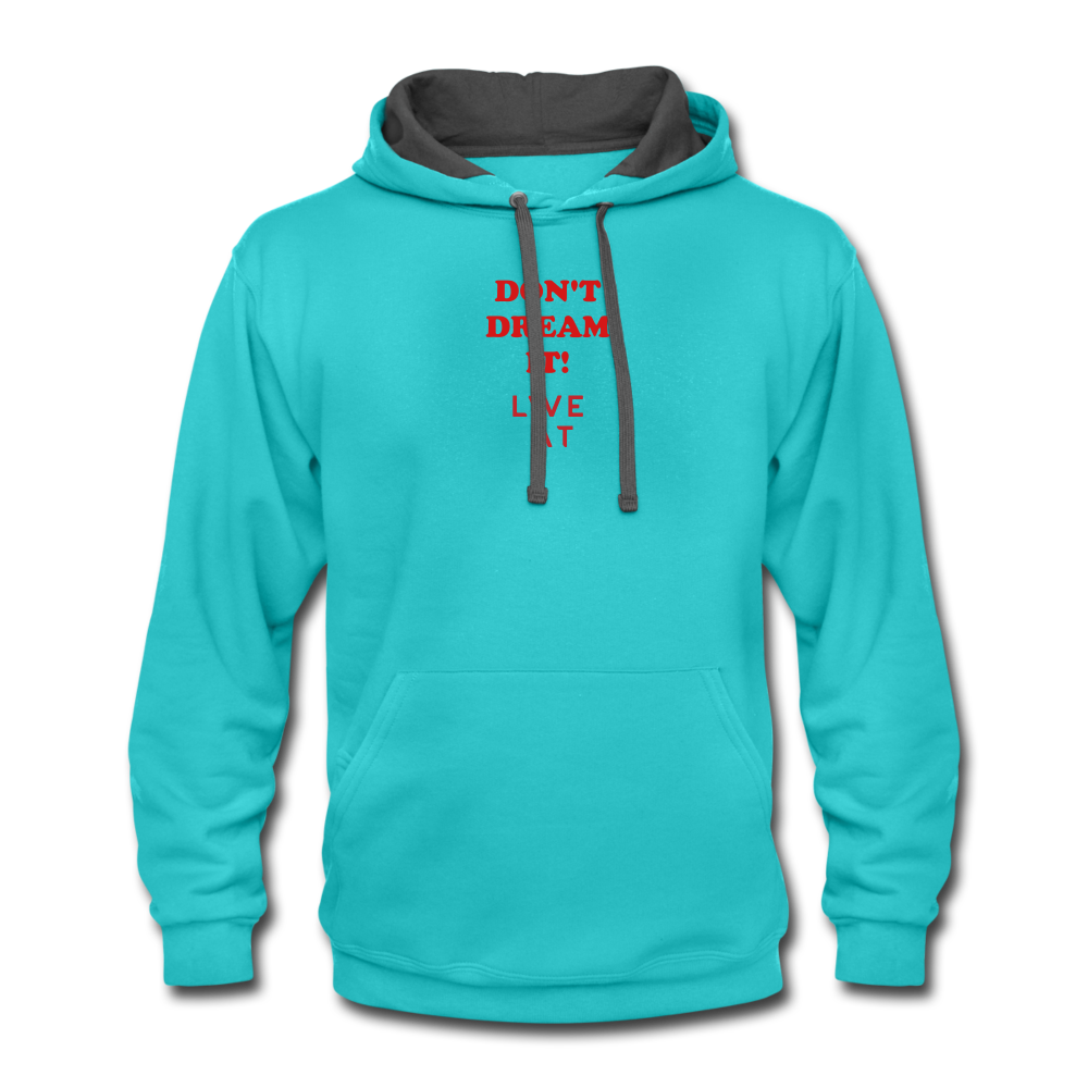 LIVE IT Unisex DON'T DREAM IT original Contrast Hoodie - scuba blue/asphalt