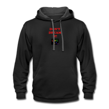 Load image into Gallery viewer, LIVE IT Pride Unisex DON&#39;T DREAM IT original Contrast Hoodie - black/asphalt
