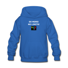 Load image into Gallery viewer, LIVE IT Kids DO MORE NO LIMITS original Hoodie - royal blue
