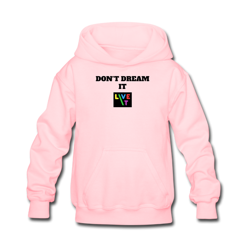 LIVE IT Kids DON'T DREAM IT original Hoodie - pink