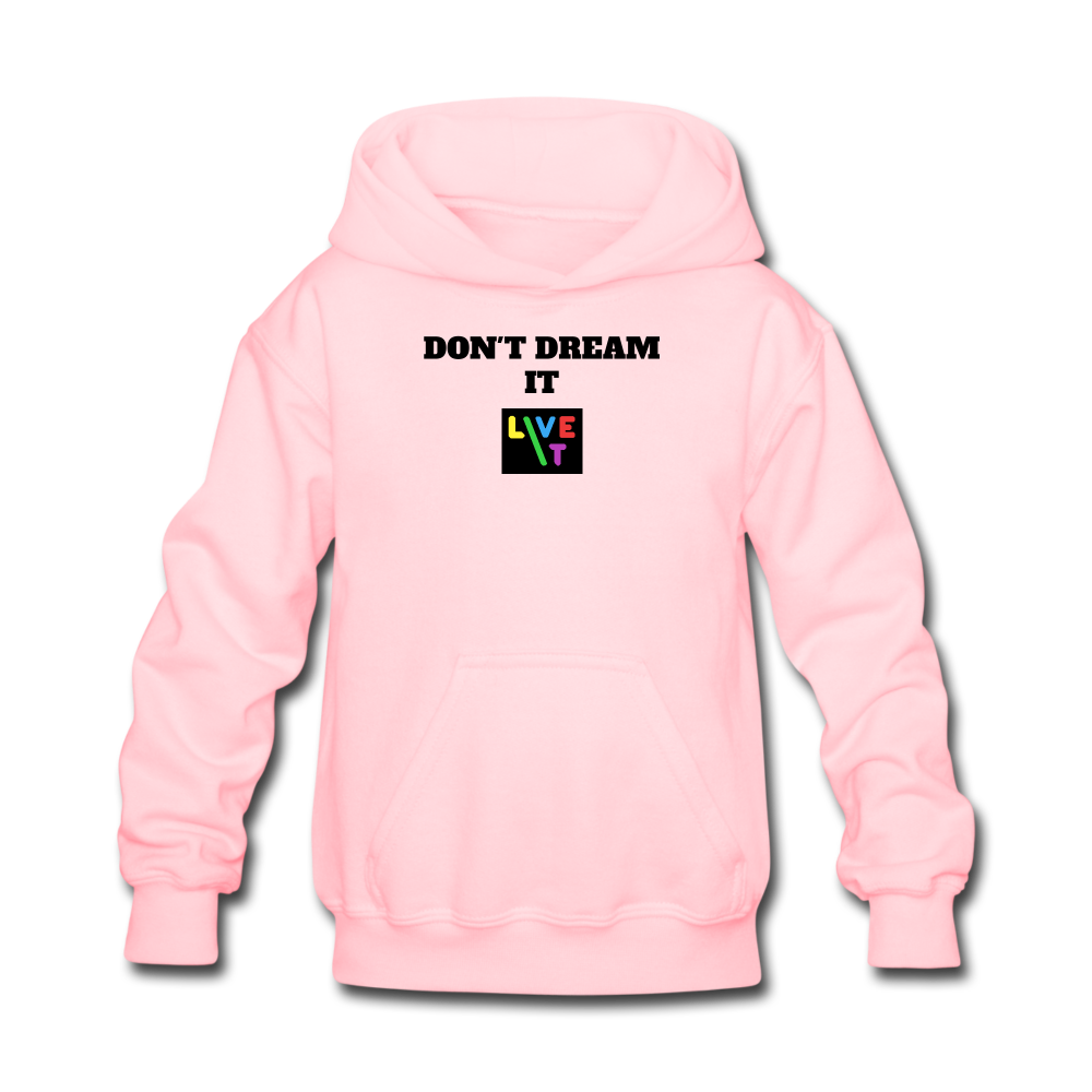 LIVE IT Kids DON'T DREAM IT original Hoodie - pink