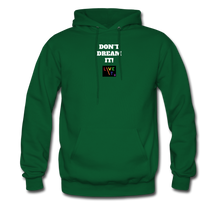 Load image into Gallery viewer, LIVE IT Pride Unisex DON&#39;T DREAM IT original Hoodie - forest green
