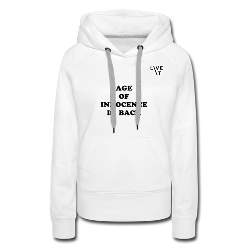 LIVE IT Women's AGE OF INNOCENCE IS BACK original Women's Hoodie - white