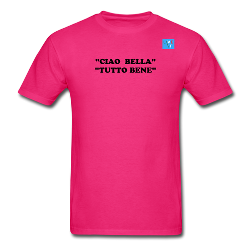 LIVE IT Italia Unisex CIAO BELLA TUTTO BENE original Classic T-Shirt - fuchsia