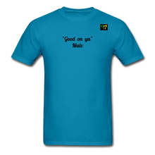 Load image into Gallery viewer, LIVE IT Aussie Unisex GOOD ON YA MATE original Classic T-Shirt - turquoise
