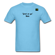 Load image into Gallery viewer, LIVE IT Aussie Unisex GOOD ON YA MATE original Classic T-Shirt - aquatic blue
