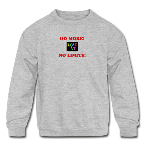 LIVE IT Kids DO MORE NO LIMITS original Crewneck Sweatshirt - heather gray