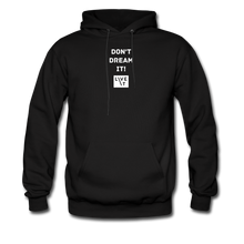 Load image into Gallery viewer, LIVE IT Men&#39;s DON&#39;T DREAM IT original Men&#39;s Hoodie - black
