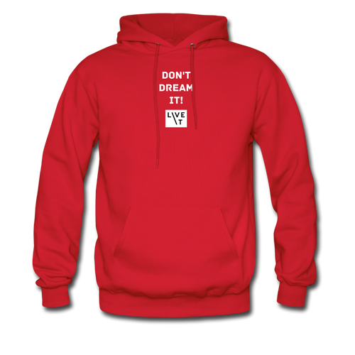 LIVE IT Men's DON'T DREAM IT original Men's Hoodie - red