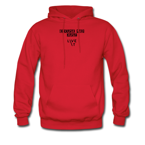 LIVE IT Men's EXCUSE ME JUST LIVE IT original Men's Hoodie - red