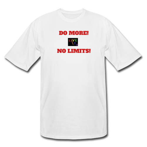 LIVE IT Pride Men's Tall DO MORE NO LIMITS original Men's Tall T-Shirt - white