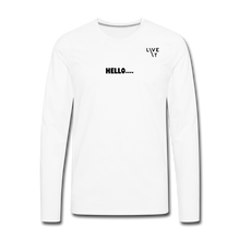 Load image into Gallery viewer, LIVE IT Men&#39;s HELLO GOODBYE original Men&#39;s Long Sleeve T-Shirt - white
