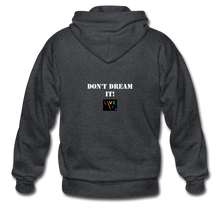 Load image into Gallery viewer, LIVE IT Pride Unisex DON&#39;T DREAM IT original ZIP Hoodie - deep heather
